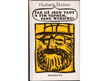 462044 tak uz jsem tady s tim vapnem pane werichu