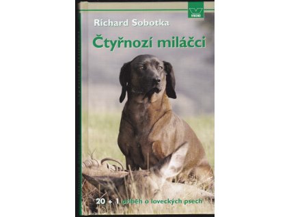 462695 ctyrnozi milacci 20 1 pribeh o loveckych psech