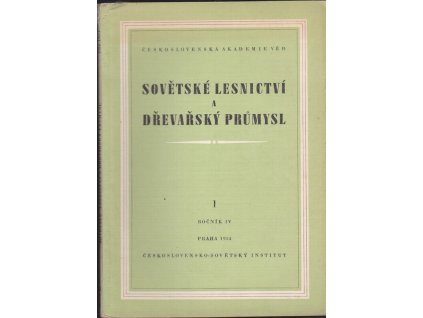 462851 sovetske lesnictvi a drevarsky prumysl 1 1954