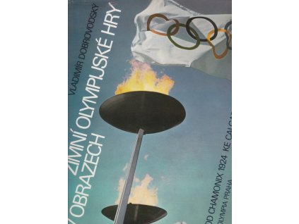 463253 zimni olympijske hry v obrazech z dejin zimnich olypijskych her od i her roku 1924 v chaminix k xv hram roku 1988 v calgary uvodni texty napsal v pacina