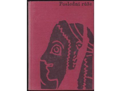 463349 posledni ruze vybor ze stare recke lyriky