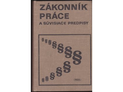 463478 zakonnik prace a suvisiace predpisy