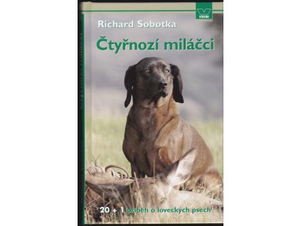 463907 ctyrnozi milacci 20 1 pribeh o loveckych psech