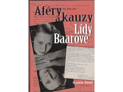 464147 afery a kauzy lidy baarove dosud nepublikovana fakta o zivote ceske herecky