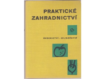 464177 prakticke zahradnictvi ovocnictvi zelinarstvi
