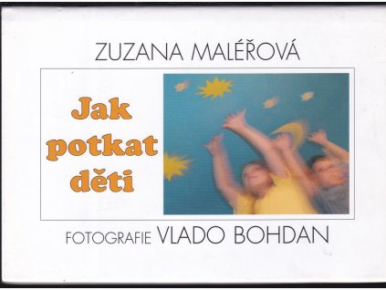 464681 jak potkat deti