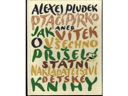 464846 ptaci pirko aneb jak vitek o vsechno prisel