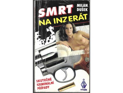 465320 smrt na inzerat skutecne kriminalni pripady