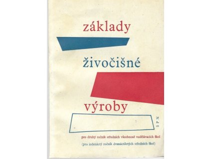 465485 zaklady zivocisne vyroby pro druhy rocnik strednich vseobecne vzdelavacich skol pro jedenacty rocnik dvanactiletych strednich skol