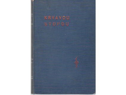 465488 krvavou stopou povidka z doby husitske 1919 1421 1 2 dil