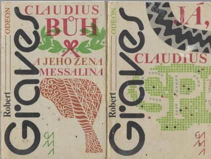 465497 claudius buh a jeho zena messalina o strastiplnem panovani tiberia claudia caesara rimskeho cisare nar r 10 pr n l zesnuleho r 54 n l jak je vylicil sam jakoz i jeho zavrazdeni zosnovanem neblaze proslulou agrippinou matkou cisare ne