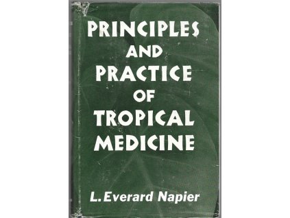 465896 the principles and practice of tropical medicine