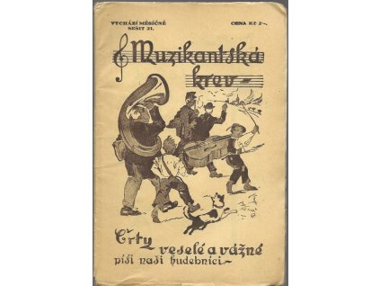 465902 muzikantska krev crty vesele i vazne ze zivota nasich hudebniku dil iii sesit 21