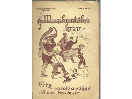 465905 muzikantska krev crty vesele i vazne ze zivota nasich hudebniku dil iii sesit 13