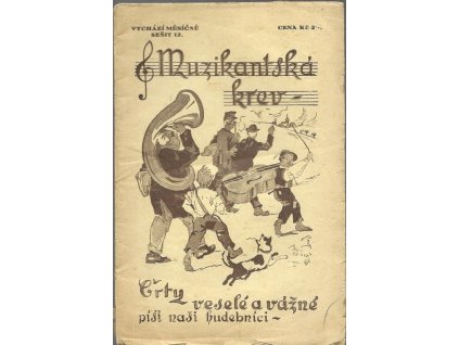 465908 muzikantska krev crty vesele i vazne ze zivota nasich hudebniku dil iii sesit 12