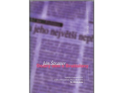 465914 dobry den z bratislavy fejetony z lidovych novin a texty pisni z poradu milana markovice na sikme plose