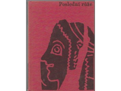 466001 posledni ruze vybor ze stare recke lyriky