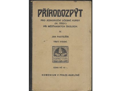 466277 prirodozpyt pro jednorocni ucebne kursy iv tridy pri mestanskych skolach se zvlastnim zretelem k praktickemu zivotu zejmena k domacimu hospodarstvi a ke skolnim dilnam