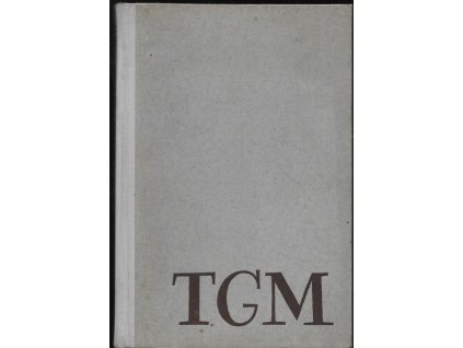 466634 tgm ja chci byt i ja po smrti zivotni a duchovni profil t g masaryka