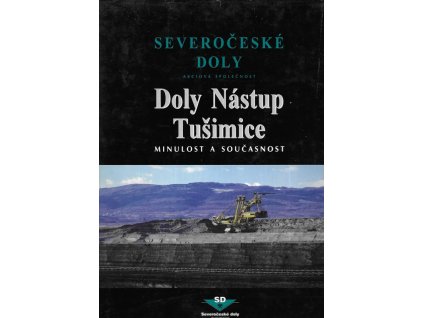 467909 severoceske doly a s chomutov doly nastup tusimice minulost a soucasnost