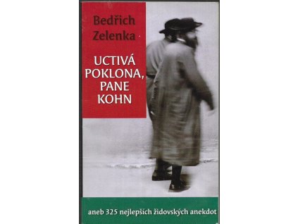 468899 uctiva poklona pane kohn aneb 325 nejlepsich zidovskych anekdot