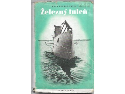 469271 zelezny tulen ciny osudy a dobrodruzstvi wilhelma bauera vynalezce podmorskeho clunu