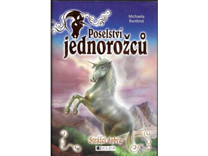 469829 poselstvi jednorozcu strazci dobra
