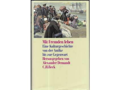 470546 mit fremden leben eine kulturgeschichte von der antike bis zur gegenwart