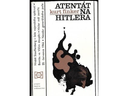 470669 atentat na hitlera stauffenberg a 20 cervenec 1944