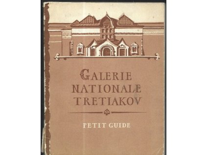 471536 galerie nationale tretiakov petit guide art russe de la seconde moitie du xixe et du debut du xxe si cles