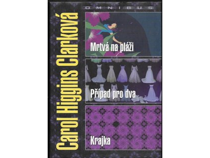 471944 mrtva na plazi pripad pro dva krajka carol higgins clarkova omnibus v hlavni roli regan reillyova