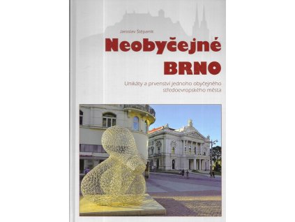 472346 neobycejne brno unikaty a prvenstvi jednoho obycejneho stredoevropskeho mesta