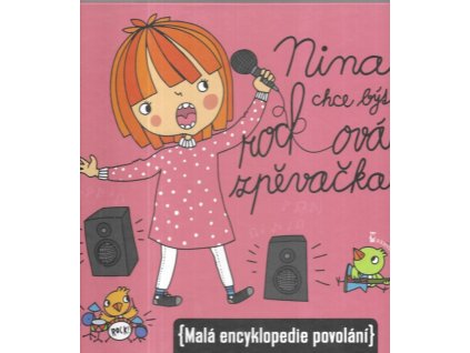 472376 nina chce byt rockova zpevacka mala encyklopedie povolani