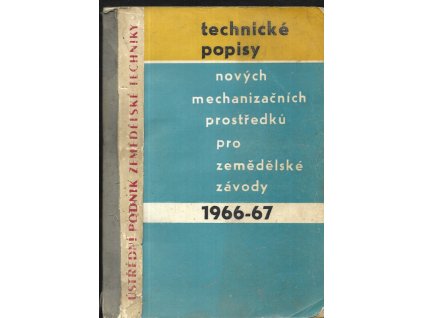 472487 technicke popisy novych mechanizacnich prostredku pro zemedelske zavody