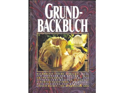 472808 grundbackbuch backpraxis leicht gemacht ideal fur anfanger und konner