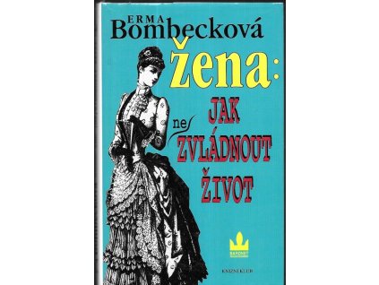 473075 zena jak ne zvladnout zivot