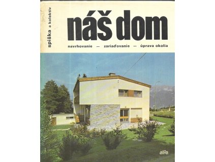 473330 nas dom navrhovanie zariadovanie a uprava okolia