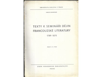 475478 texty k seminari dejin francouzske literatury 1789 1870 urceno pro posl fak filosof dil 1