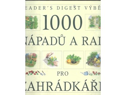 475955 1000 napadu a rad pro zahradkare