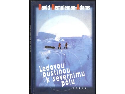 476021 ledovou pustinou k severnimu polu