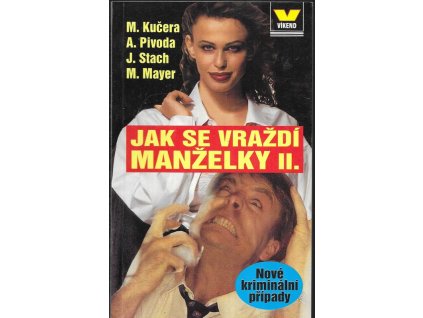 476996 jak se vrazdi manzelky ii nove kriminalni pripady