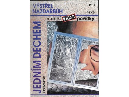 477047 vystrel nazdarbuh a dalsi krimi povidky