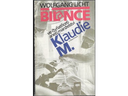 478634 bilance ve ctyriatriceti aneb manzelstvi klaudie m wolfgang licht