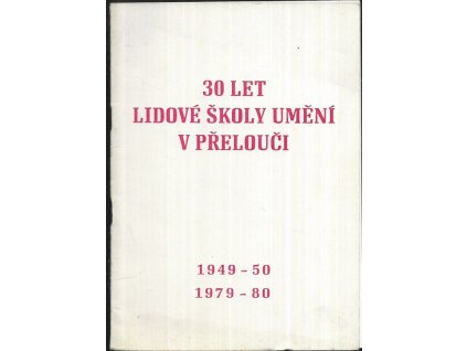 478970 30 let lidove skoly umeni v prelouci