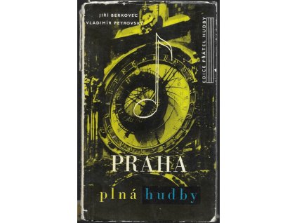 479237 praha plna hudby pruvodce prazskymi hudebnimi pamatkami a zajimavostmi a praha zdroj hudebni inspirace