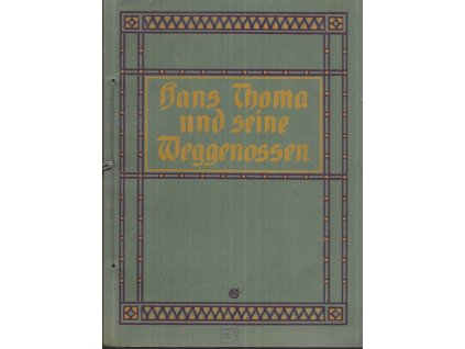 479651 hans thoma und seine weggenossen eine kunstgabe
