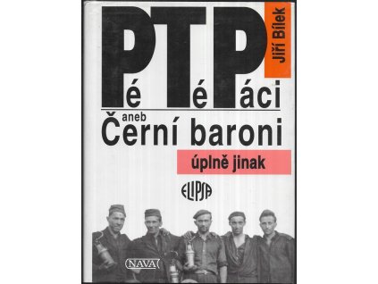 479690 petepaci aneb cerni baroni uplne jinak vypraveni o jednom z bilych mist nasi nedavne historie