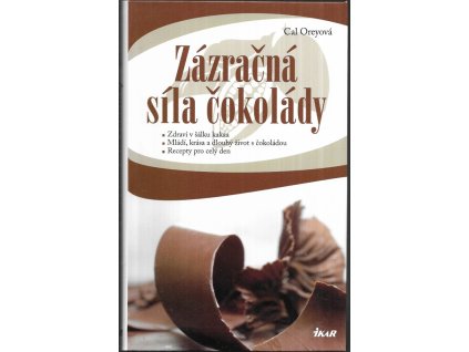 479882 zazracna sila cokolady zdravi v salku kakaa mladi krasa a dlouhy zivot s cokoladou recepty pro cely den