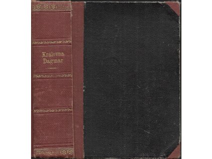480047 kralovna dagmar historicky roman dil prvni na cizim chlebe dil druhy na pokrevenske pude dil treti ve vlasti dil ctvrty na trune kralovskem