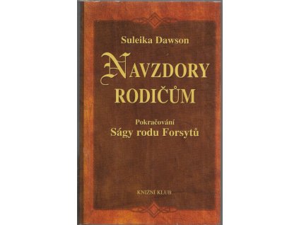481793 navzdory rodicum pokracovani sagy rodu forsytu